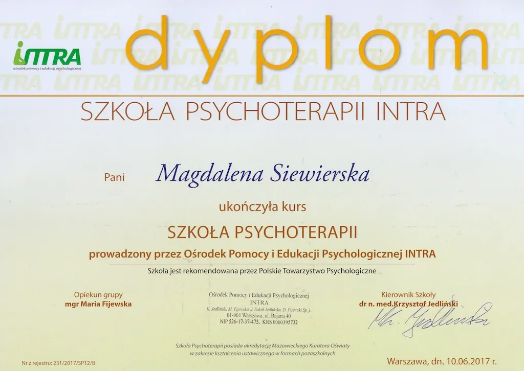 dyplom ukończenia Szkoły Psychoterapii w Ośrodku Pomocy i Edukacji Psychologicznej INTRA